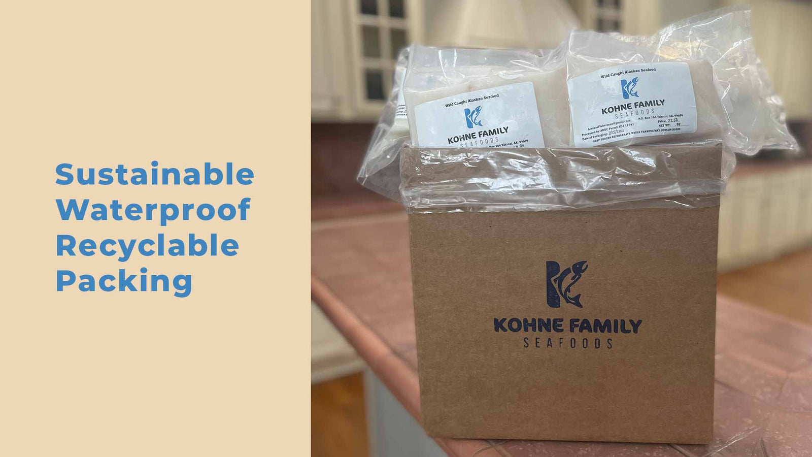 Consider the packaging of your food. - Kohne Family Seafoods
